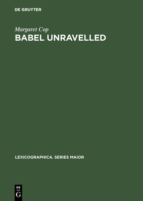 Babel unravelled - Cop, Margaret, Dr.