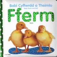 Babi Cyffwrdd a Theimlo/Baby Touch and Feel: Fferm/Farm: Farm