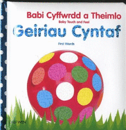 Babi Cyffwrdd a Theimlo/Baby Touch and Feel: Geiriau Cyntaf/First Words: Farm