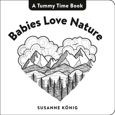 Babies Love Nature - Knig, Susanne