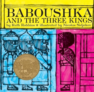 Baboushka and the Three Kings - Robbins, Ruth, and Sanks, Mary Clement, and Sidjakov, Nicolas