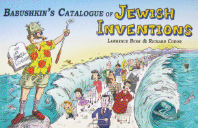 Babushkin's Catalogue of Jewish Inventions - Bush, Lawrence, and Codor, Richard