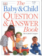 Baby and Child Question & Answer Book (The) - Cooper, Carol, Dr.