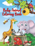 Baby Animal Coloring Book: Cute Pets And Baby Wild Animals Coloring Book for Kids Ages 2-6