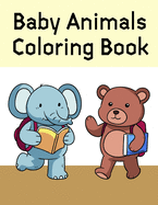 Baby Animals Coloring Book: Funny Image age 2-5, special Christmas design