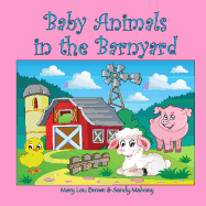 Baby Animals in the Barnyard