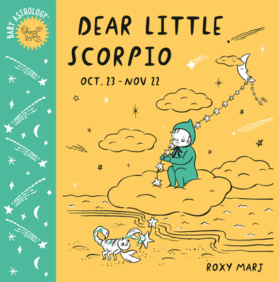 Baby Astrology: Dear Little Scorpio - Marj, Roxy
