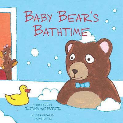 Baby Bear's Bathtime - Webster, Regina