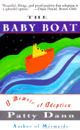 Baby Boat: A Memoir of Adoption - Dann, Patty