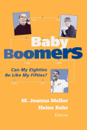 Baby Boomers: Can My Eighties Be Like My Fifties?