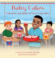 Baby Cakes: Valentine Sprinkles of Love Cupcakes