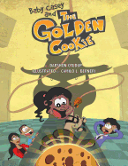 Baby Casey and the Golden Cookie