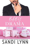 Baby Drama (An Accidental Billionaire Baby Romance)