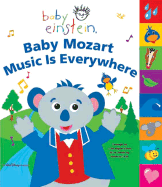 Baby Einstein: Baby Mozart: Music Is Everywhere