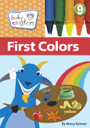 Baby Einstein: First Colors - Kelman, Marcy