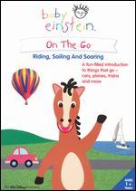 Baby Einstein: On the Go - Riding, Sailing and Soaring