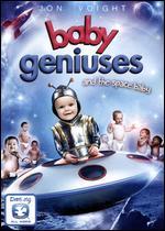Baby Geniuses & The Space Baby