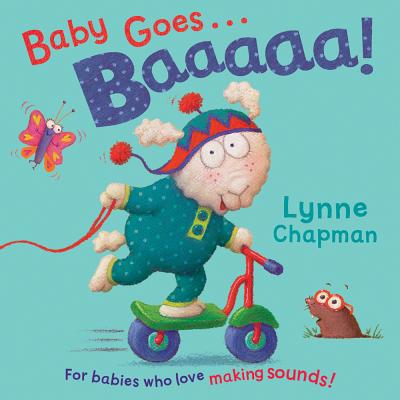 Baby Goes Baaaaa! - Chapman, Lynne