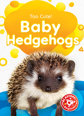 Baby Hedgehogs - Neuenfeldt, Elizabeth