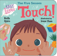 Baby Loves the Five Senses: Touch!