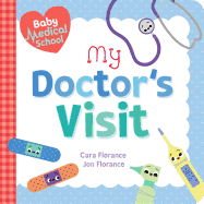 Baby Medical School: My Doctor's Visit