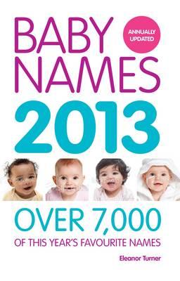 Baby Names 2013: Over 7,000 of This Year's Favourite Names - Joynes, Ella