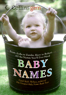 Baby Names: From Aisha to Zander, Mary to Robert...All the Names You'll Ever Need