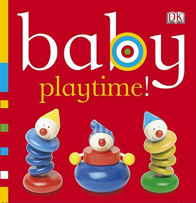 Baby Playtime! - Sirett, Dawn, and Quasha, Jennifer (Editor)