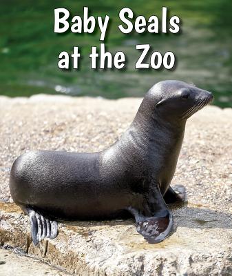 Baby Seals at the Zoo - Brannon, Cecelia H
