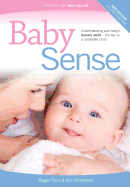 Baby Sense: Understanding Your Baby's Sensory World - the Key to a Contented Child