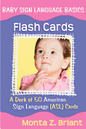 Baby Sign Language Flash Cards: a 50-Card Deck