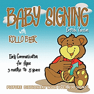 Baby Signing with Rollo Bear: British Version