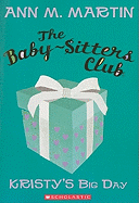 Baby-sitters Club: #6 Kristy's Big Day