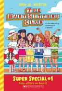 Baby-Sitter's on Board! (the Baby-Sitters Club: Super Special #1)