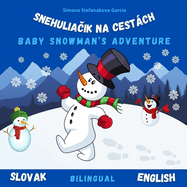 Baby Snowman's Big Adventure: Snehuliaik Na Cestch