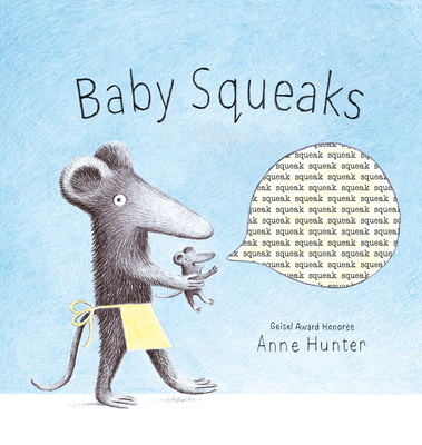 Baby Squeaks - Hunter, Anne