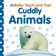 Baby Touch and Feel Cuddly Animals