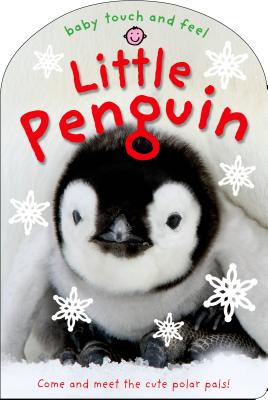 Baby Touch and Feel: Little Penguin - Priddy, Roger