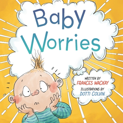 Baby Worries - MacKay, Frances