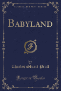 Babyland (Classic Reprint)