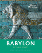 Babylon: Myth and Reality - Finkel, Irving