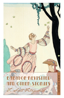 Babylon Revisited and Other Stories - Fitzgerald, F. Scott