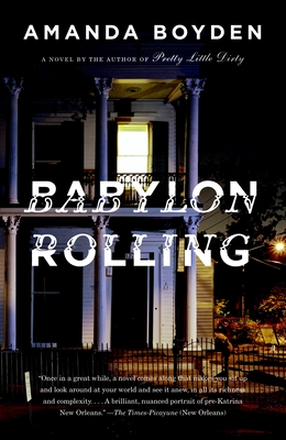 Babylon Rolling - Boyden, Amanda