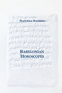 Babylonian Horoscopes: Transactions, American Philosophical Society (Vol. 88, Part 1)