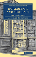 Babylonians and Assyrians: Life and Customs
