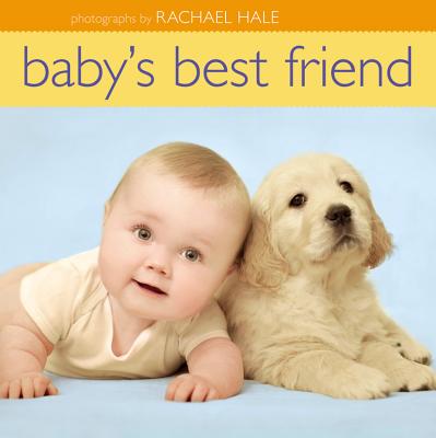Baby's Best Friend - Hale, Rachael