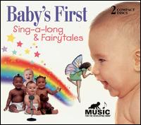 Baby's First: Sing-A-Long & Fairy Tales - Various Artists