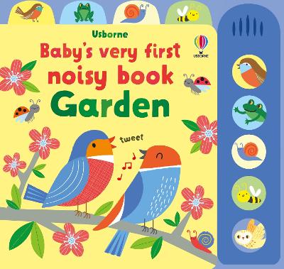 Baby's Very First Noisy Book Garden - Watt, Fiona