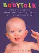 Babytalk: Strengthening Your Child's Ability to Listen, Understand, and Communicate