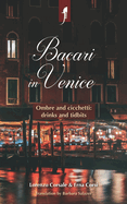 Bacari in Venice: Ombre and cicchetti: drinks and tidbits